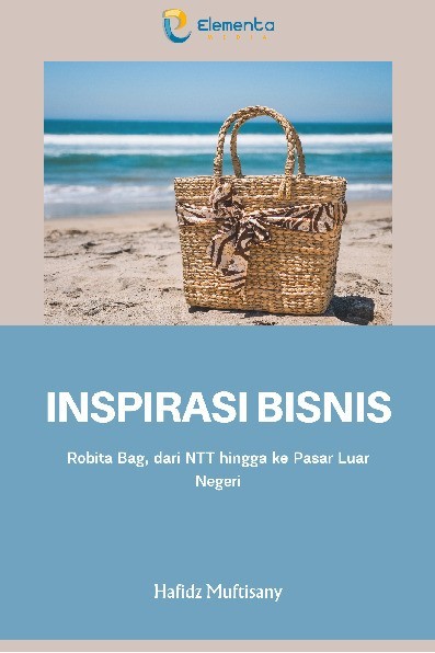 Inspirasi Bisnis : Robita Bag, dari NTT Hingga ke Pasar Luar Negeri